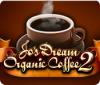 Jo's Dream Organic Coffee 2 тоглоом