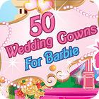 50 Wedding Gowns for Barbie тоглоом