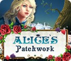 Alice's Patchwork тоглоом