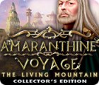 Amaranthine Voyage: The Living Mountain Collector's Edition тоглоом