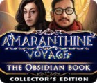 Amaranthine Voyage: The Obsidian Book Collector's Edition тоглоом