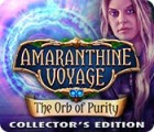 Amaranthine Voyage: The Orb of Purity Collector's Edition тоглоом