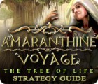 Amaranthine Voyage: The Tree of Life Strategy Guide тоглоом