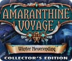 Amaranthine Voyage: Winter Neverending Collector's Edition тоглоом