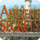 Ancient Secrets: Mystery of the Vanishing Bride тоглоом