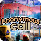 Anonymous Call тоглоом Anonymous Call тоглоом