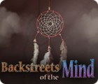 Backstreets of the Mind тоглоом