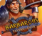 Barbarous: Tavern of Emyr тоглоом