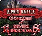 Bingo Battle: Conquest of Seven Kingdoms тоглоом