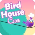 Bird House Club тоглоом
