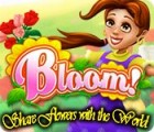 Bloom! Share flowers with the World тоглоом