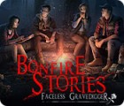 Bonfire Stories: Faceless Gravedigger тоглоом