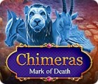 Chimeras: Mark of Death тоглоом