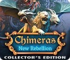 Chimeras: New Rebellion Collector's Edition тоглоом