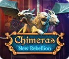 Chimeras: New Rebellion тоглоом