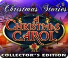 Christmas Stories: A Christmas Carol Collector's Edition тоглоом