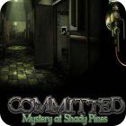 Committed: Mystery at Shady Pines тоглоом