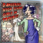 Dangerous High School Girls in Trouble! тоглоом Dangerous High School Girls in Trouble! тоглоом