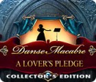 Danse Macabre: A Lover's Pledge Collector's Edition тоглоом