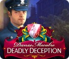 Danse Macabre: Deadly Deception Collector's Edition тоглоом