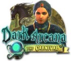 Dark Arcana: The Carnival тоглоом