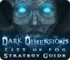 Dark Dimensions: City of Fog Strategy Guide тоглоом