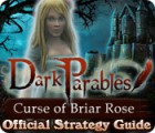 Dark Parables: Curse of Briar Rose Strategy Guide тоглоом