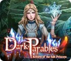 Dark Parables: Return of the Salt Princess тоглоом