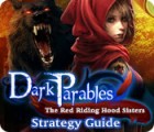 Dark Parables: The Red Riding Hood Sisters Strategy Guide тоглоом