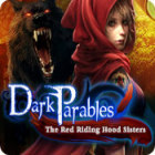 Dark Parables: The Red Riding Hood Sisters тоглоом