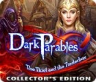 Dark Parables: The Thief and the Tinderbox Collector's Edition тоглоом