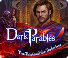 Dark Parables: The Thief and the Tinderbox тоглоом