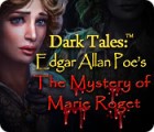 Dark Tales: Edgar Allan Poe's The Mystery of Marie Roget тоглоом