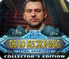 Dead Reckoning: Lethal Knowledge Collector's Edition тоглоом