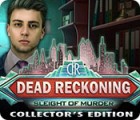 Dead Reckoning: Sleight of Murder Collector's Edition тоглоом
