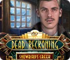 Dead Reckoning: Snowbird's Creek Collector's Edition тоглоом