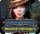 Detective Riddles: Sherlock's Heritage 2 тоглоом