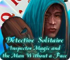 Detective Solitaire: Inspector Magic And The Man Without A Face тоглоом