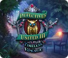 Detectives United III: Timeless Voyage тоглоом