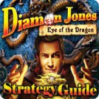 Diamon Jones: Eye of the Dragon Strategy Guide тоглоом