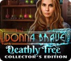 Donna Brave: And the Deathly Tree Collector's Edition тоглоом
