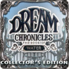 Dream Chronicles: The Book of Water Collector's Edition тоглоом