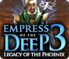 Empress of the Deep 3: Legacy of the Phoenix тоглоом