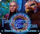Enchanted Kingdom: Descent of the Elders тоглоом