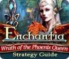 Enchantia: Wrath of the Phoenix Queen Strategy Guide тоглоом
