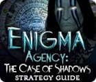Enigma Agency: The Case of Shadows Strategy Guide тоглоом
