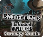 Enigmatis: The Ghosts of Maple Creek Strategy Guide тоглоом