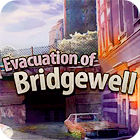Evacuation Of Bridgewell тоглоом