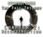 The Fall Trilogy Chapter 2: Reconstruction Strategy Guide тоглоом