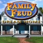 Family Feud: Dream Home тоглоом